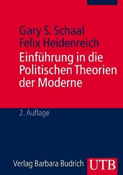 Heidenreich, Felix Einführung in die Politischen Theorien der Moderne