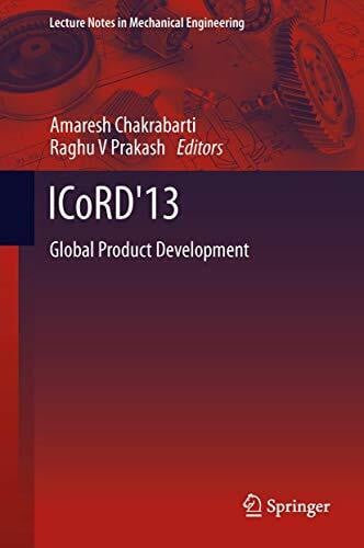 Prakash, Raghu V. ICoRD'13: Global Product Development (Lecture Notes in Mechanical Engineering)