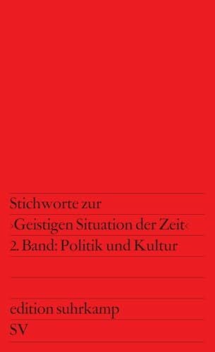 Habermas, Jürgen Stichworte zur »Geistigen Situation der Zeit«: 1. Band: Nation und Republik. 2. Band: Politik und Kultur (edition suhrkamp)