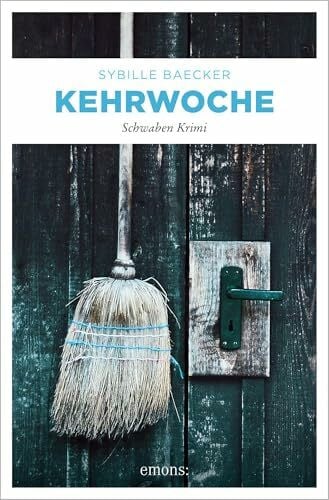 Baecker, Sybille Kehrwoche: Schwaben Krimi (Kommissar Brander)