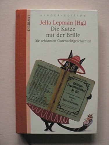 Die Katze mit der Brille. Die schönsten Gutenachtgeschichten. DIE ZEIT Kinder Edition 03