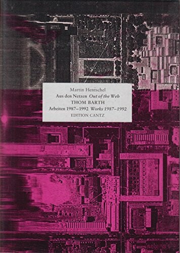 Hentschel, Martin Thom Barth. Arbeiten 1987-1992. Dt. /Engl.