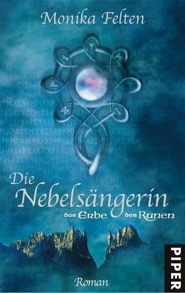 Felten, Monika Die Nebelsängerin: Das Erbe der Runen