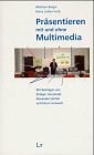Linneweh, Klaus Präsentieren mit und ohne Multimedia