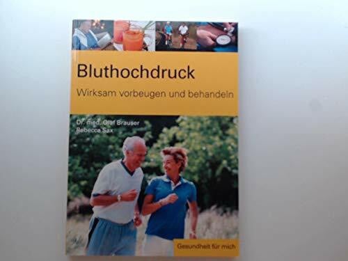Olaf und Rebecca Sax Brauser Bluthochdruck wirksam vorbeugen und behandeln