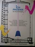 Ingo Bartsch Ich Phoenix - ein Kunstereignis.