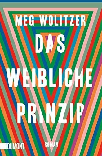 Ahrens, Henning Das weibliche Prinzip: Roman