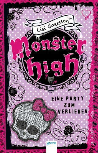 Wiemken, Simone Monster High. Eine Party zum Verlieben