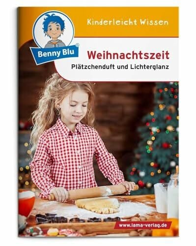 Spangenberg, Frithjof Benny Blu - Weihnachtszeit: Plätzchenduft und Lichterglanz (Benny Blu Kindersachbuch)