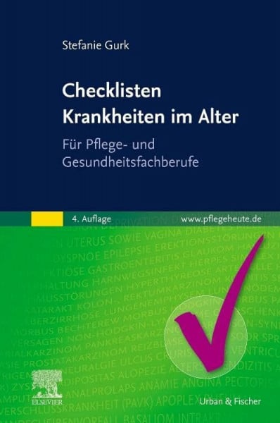 Gurk, Stefanie Checklisten Krankheiten im Alter: Für Pflege- und Gesundheitsfachberufe