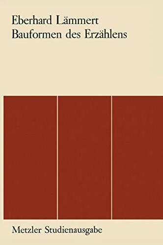 Lämmert, Eberhard Bauformen des Erzählens: Studienausgabe