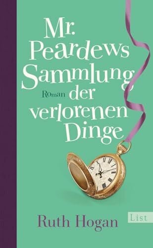 Hogan, Ruth Mr. Peardews Sammlung der verlorenen Dinge: Roman