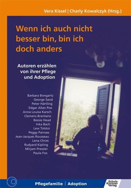 Fox, Paula Wenn ich auch nicht besser bin, bin ich doch anders: Autoren erzählen von ihrer Pflege und Adoption