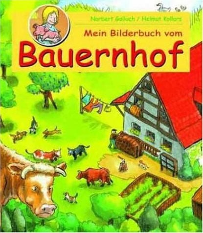 Golluch, Norbert Mein Bilderbuch vom Bauernhof
