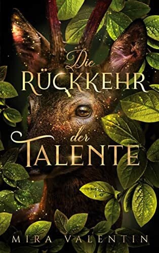 Valentin, Mira Die Rückkehr der Talente (Talente-Reihe)
