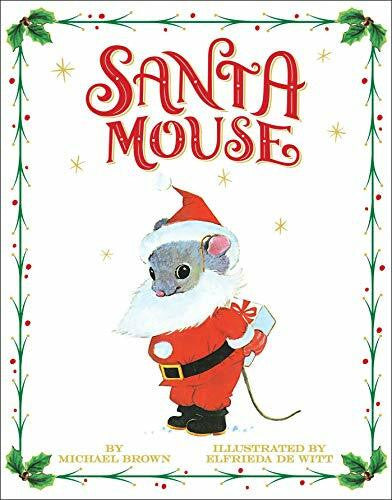 De Witt, Elfrieda Santa Mouse (A Santa Mouse Book)