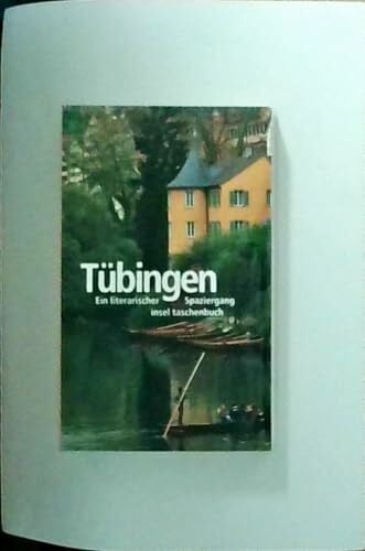 Ueding, Gert Tübingen: Ein Städte-Lesebuch (insel taschenbuch)