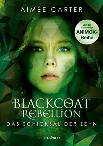 Martin, Tess Blackcoat Rebellion - Das Schicksal der Zehn