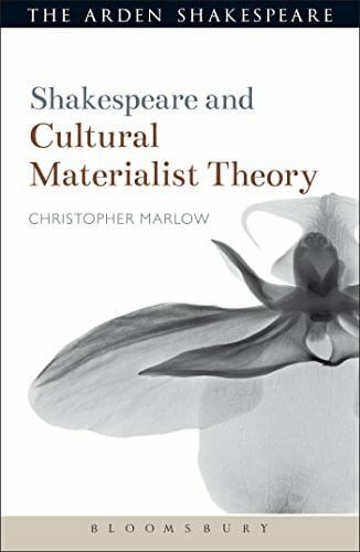 Marlow, Christopher Shakespeare and Cultural Materialist Theory (Shakespeare and Theory)
