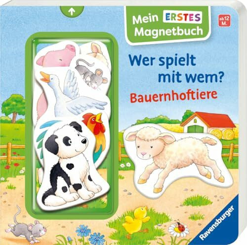 Grimm, Sandra Mein erstes Magnetbuch: Wer spielt mit wem? Bauernhoftiere - Magnet-Spielbuch ab 12 Monaten, Kinderbuch ab 1 Jahr