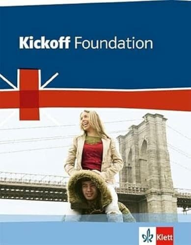 Christie, David Kickoff Foundation Bundesausgabe. Englisch zum Hauptschulabschluss: Schulbuch