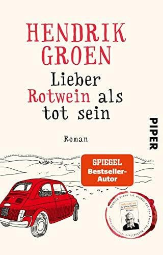 Kuhn, Wibke Lieber Rotwein als tot sein: Roman