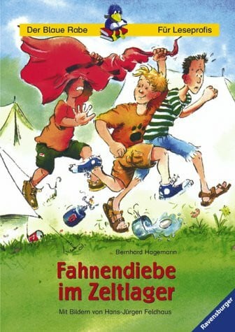 Feldhaus, Hans-Jürgen Fahnendiebe im Zeltlager (Der Blaue Rabe - Für Leseprofis)