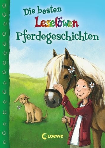 Henze, Dagmar Die besten Leselöwen-Pferdegeschichten