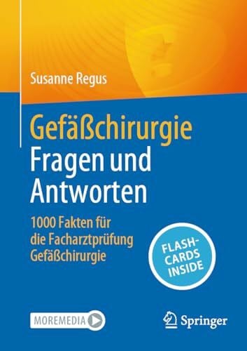 Regus, Susanne Gefäßchirurgie Fragen und Antworten: 1000 Fakten für die Facharztprüfung Gefäßchirurgie
