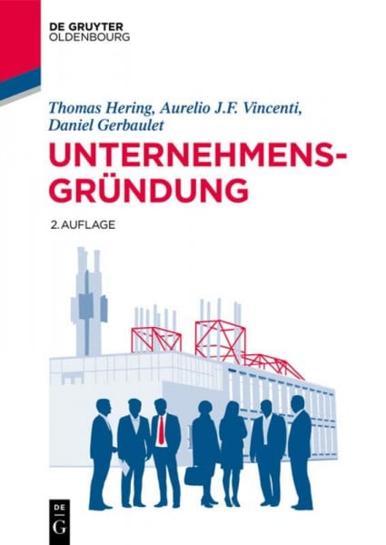 Gerbaulet, Daniel Unternehmensgründung (Lehr- und Handbücher der Wirtschaftswissenschaft)