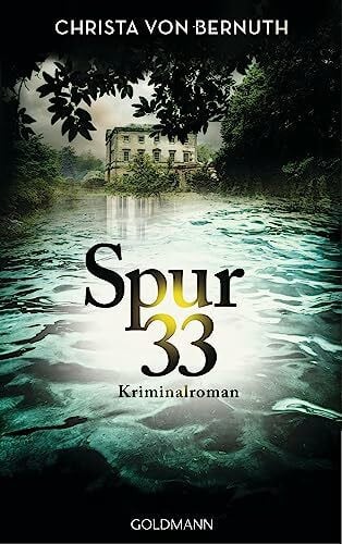 Bernuth, Christa von Spur 33: Kriminalroman