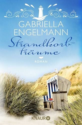 Engelmann, Gabriella Strandkorbträume: Roman | Band 4 der Inselroman-Reihe der Bestseller-Autorin Gabriella Engelmann (Die Büchernest-Serie, Band 4)