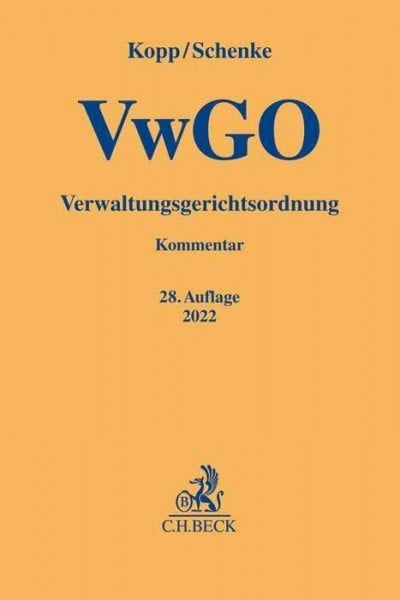 Schenke, Wolf-Rüdiger Verwaltungsgerichtsordnung (Gelbe Erläuterungsbücher)