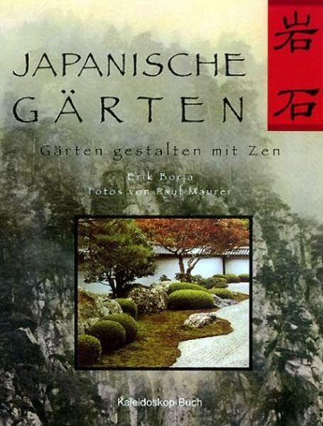 Maurer, Paul Japanische Gärten: Gärten gestalten mit Zen