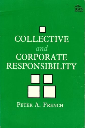 French, Peter A. Collective and Corporate Responsibility