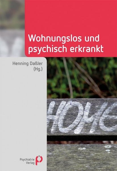 Daßler, Henning Wohnungslos und psychisch erkrankt (Fachwissen)