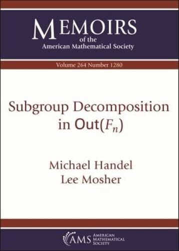 Mosher, Lee Subgroup Decomposition in Mathrm Out F N (Memoirs of the American Mathematical Society, Band 264)