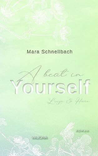 Schnellbach, Mara A beat in YOURSELF (YOURSELF - Reihe 3)
