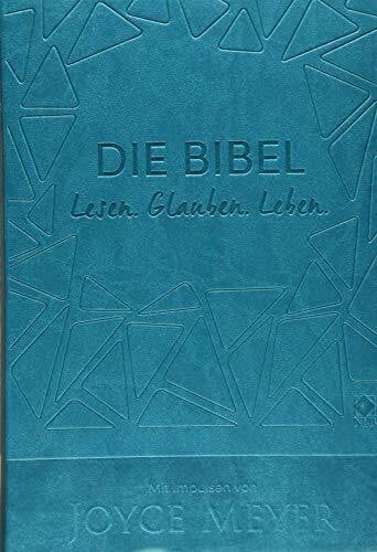Meyer, Joyce Die Bibel. Lesen. Glauben. Leben. Kunstlederausgabe: Mit Impulsen von Joyce Meyer (Neues Leben. Die Bibel)