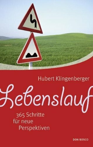 Klingenberger, Hubert Lebenslauf: 365 Schritte für neue Perspektiven