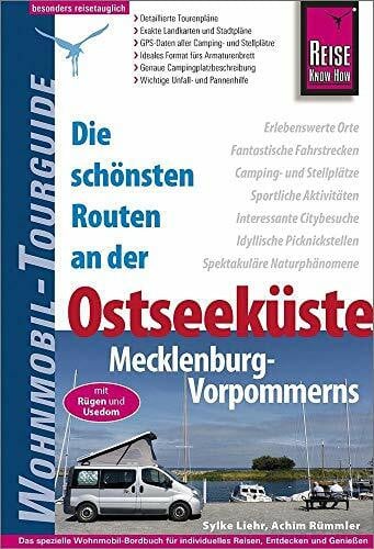 Rümmler, Achim Reise Know-How Wohnmobil-Tourguide Ostseeküste Mecklenburg-Vorpommern mit Rügen und Usedom: Die schönsten Routen