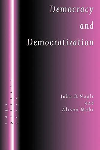 Mahr, Alison Democracy and Democratization: Post-Communist Europe in Comparative Perspective (Sage Politics Texts Series)
