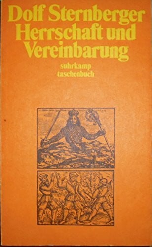 Sternberger, Dolf Herrschaft und Vereinbarung: Sieben Studien (Suhrkamp Taschenbücher)