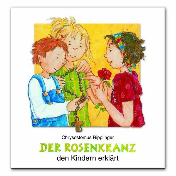 Leson, Astrid Der Rosenkranz den Kindern erklärt