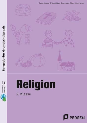 Schumacher Religion - 2. Klasse (Bergedorfer® Grundschulpraxis)