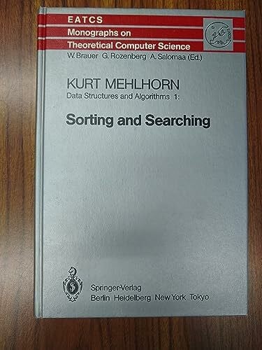 Mehlhorn, Kurt Sorting and Searching (DATA STRUCTURES AND ALGORITHMS)