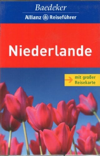 Feltes-Peter, Astrid Niederlande (Baedeker Allianz Reiseführer)