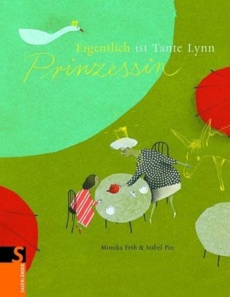 Feth, Monika Eigentlich ist Tante Lynn Prinzessin