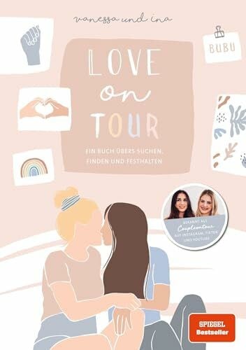 Coupleontour Love on Tour: Ein Buch übers Suchen, Finden und Festhalten von Coupleontour