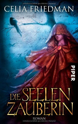 Friedman, Celia Die Seelenzauberin: Roman (Magister-Trilogie, Band 26782)